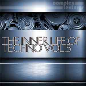 Various - The Inner Life Of Techno, Vol. 5
