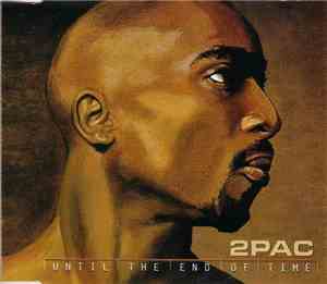 2Pac - Until The End Of Time