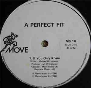 A Perfect Fit - If You Only Knew