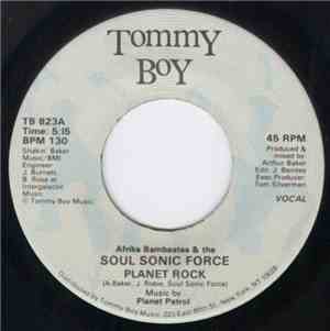 Afrika Bambaataa & The Soul Sonic Force - Planet Rock