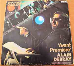 Alain Debray And His Orchestra - Avant Premiere