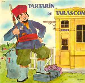 Alphonse Daudet Adapté Par Jean Maurel , Raconté Par Henri Vilbert - Tartarin De Tarascon