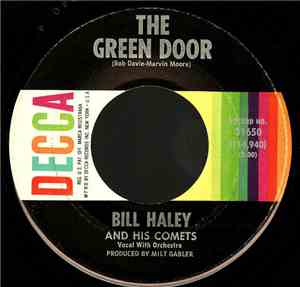 Bill Haley And His Comets - The Green Door / Yeah! She's Evil