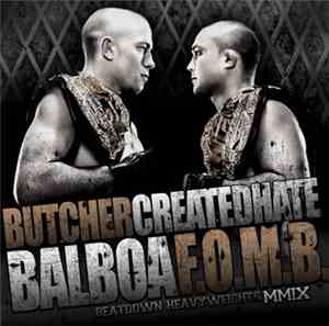 Butcher , Created Hate, Balboa[4700], Force Of My Brothers - Beatdown Heavy ...