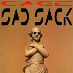 Cage - Sad Sack