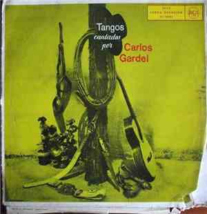 Carlos Gardel - Tangos Cantados Por Carlos Gardel