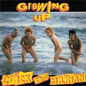 Crack The Marian - Growing Up