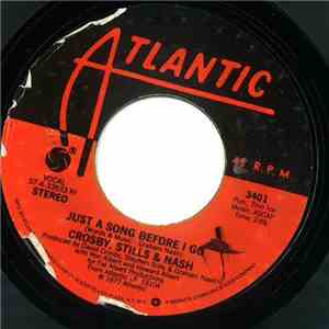 Crosby, Stills & Nash - Just A Song Before I Go / Dark Star