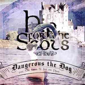 Dangerous The Dog, The Ramo, Jimi The Piper - Hip To The Scots