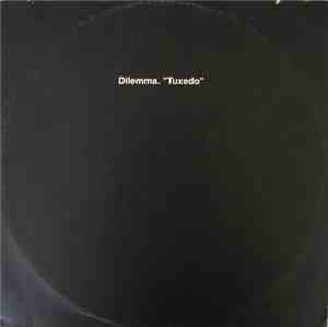 Dilemma  - Tuxedo
