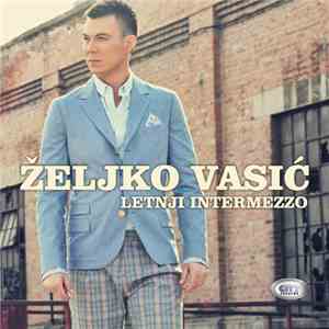 Željko Vasić - Letnji Intermezzo
