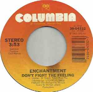 Enchantment - Don't Fight The Feeling / Get It While It's Hot