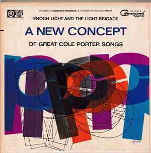 Enoch Light And The Light Brigade - A New Concept Of Great Cole Porter Song ...