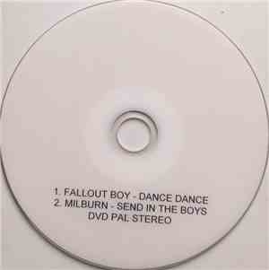 Fall Out Boy / Milburn - Dance Dance / Send In The Boys