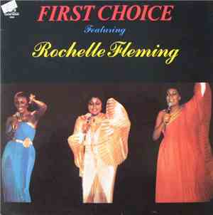 First Choice Featuring Rochelle Fleming - First Choice Featuring Rochelle F ...