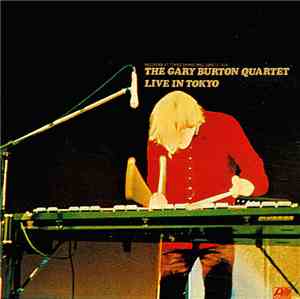 Gary Burton Quartet - Live In Tokyo