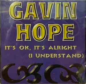 Gavin Hope - It's Ok, It's Alright (I Understand)
