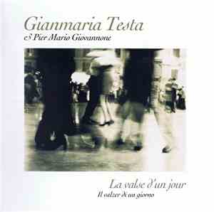 Gianmaria Testa & Pier Mario Giovannone - La Valse D'Un Jour / Il Valzer Di ...