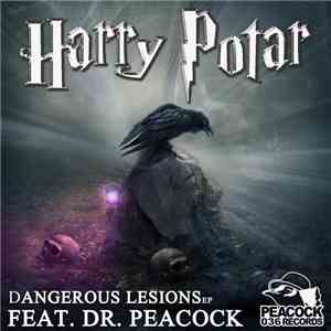 Harry Potar - Dangerous Lesions EP