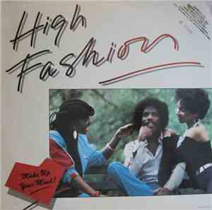 High Fashion - Make Up Your Mind