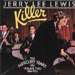 Jerry Lee Lewis - Killer : The Mercury Years Volume Two 1969-1972