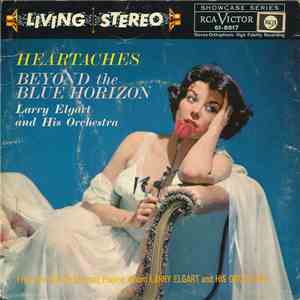 Larry Elgart & His Orchestra - Heartaches