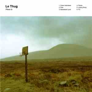 Le Thug - Place Is