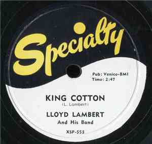 Lloyd Lambert - King Cotton / Heavy Sugar