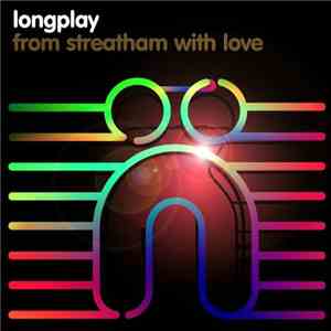 LongPlay - From Streatham With Love