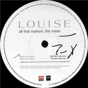 Louise - All That Matters (The Mixes)