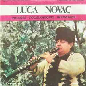 Luca Novac - Un Virtuose Du Taragote / A Virtuoso Of The Taragot