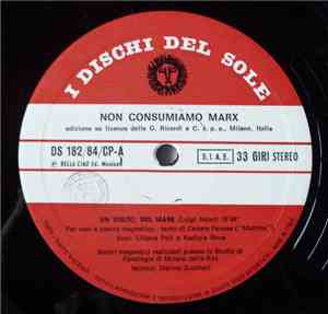 Luigi Nono - Non Consumiamo Marx - Musica Manifesto N. 1 Di Luigi Nono