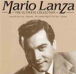 Mario Lanza - The Ultimate Collection
