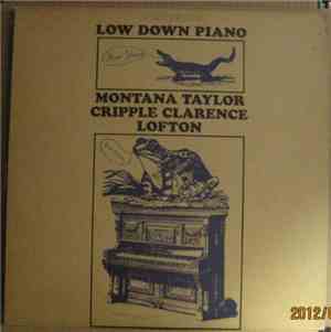 Montana Taylor / Cripple Clarence Lofton - Low Down Piano
