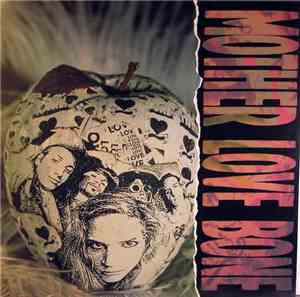 Mother Love Bone - Apple
