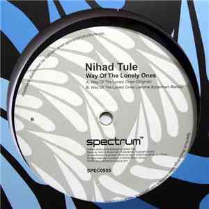 Nihad Tule - Way Of The Lonely Ones