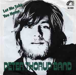 Peter Thorup - Let Me Take You Home