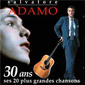 Salvatore Adamo - 30 Ans - Ses 20 Plus Grandes Chansons