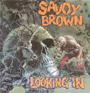 Savoy Brown - Looking In
