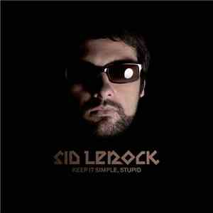 Sid LeRock - Keep It Simple, Stupid