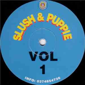 Slush & Puppie - Vol 1