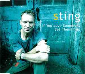 Sting - If You Love Somebody Set Them Free