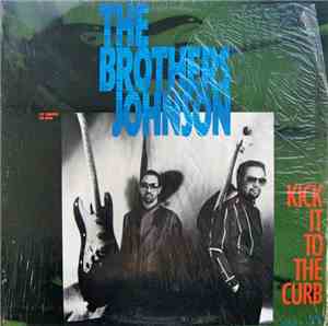 The Brothers Johnson - Kick It To The Curb