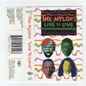 The Nylons - Live To Love