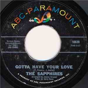 The Sapphires  - Gotta Have Your Love / Gee I'm Sorry Baby