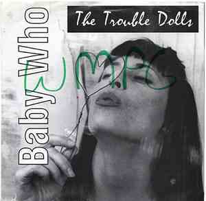 The Trouble Dolls - Baby Who