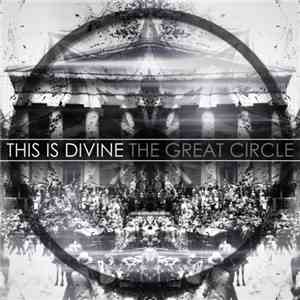 This Is Divine - The Great Circle