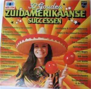 Various - 30 Gouden Zuidamerikaanse Successen