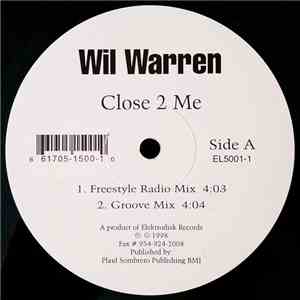Wil Warren - Close 2 Me