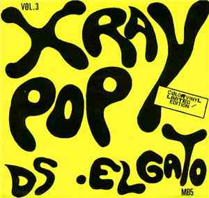 X Ray Pop - D-S / El Gato